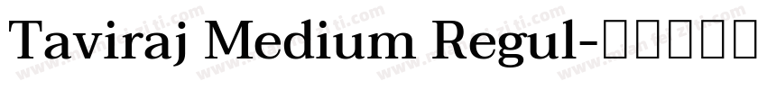 Taviraj Medium Regul字体转换